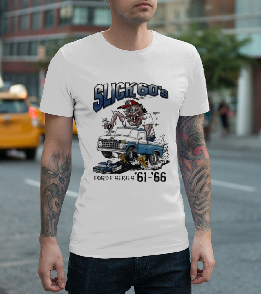 Slick 60'S Ford Series 61-66 Vintage Design Car Cartoon T-Shirt