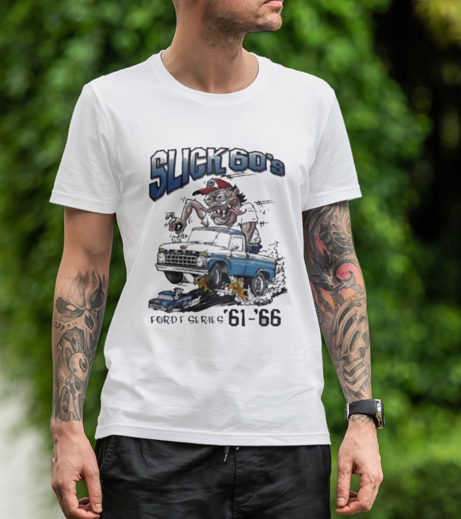Slick 60'S Ford Series 61-66 Vintage Design Car Cartoon T-Shirt