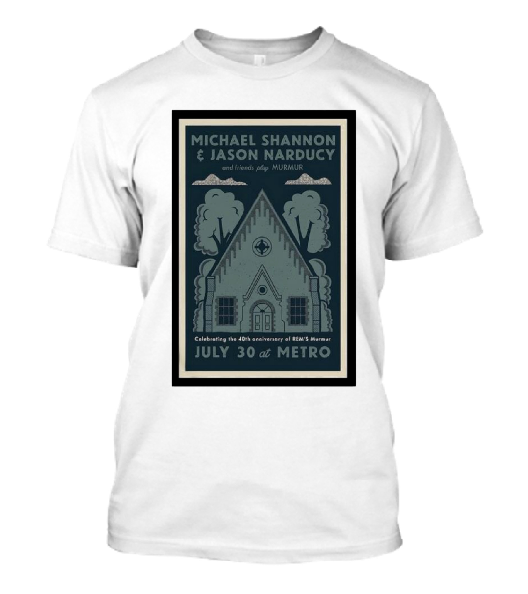 Michael Shannon And Jason Narducy And Friends Play Murmur Celebrating 40th Anniversary Of REM's Murmur July 30 At Metro T-Shirt