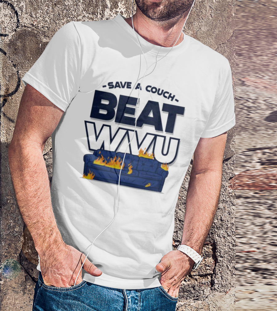 Save A Couch Beat WVU Burning Couch T-Shirt