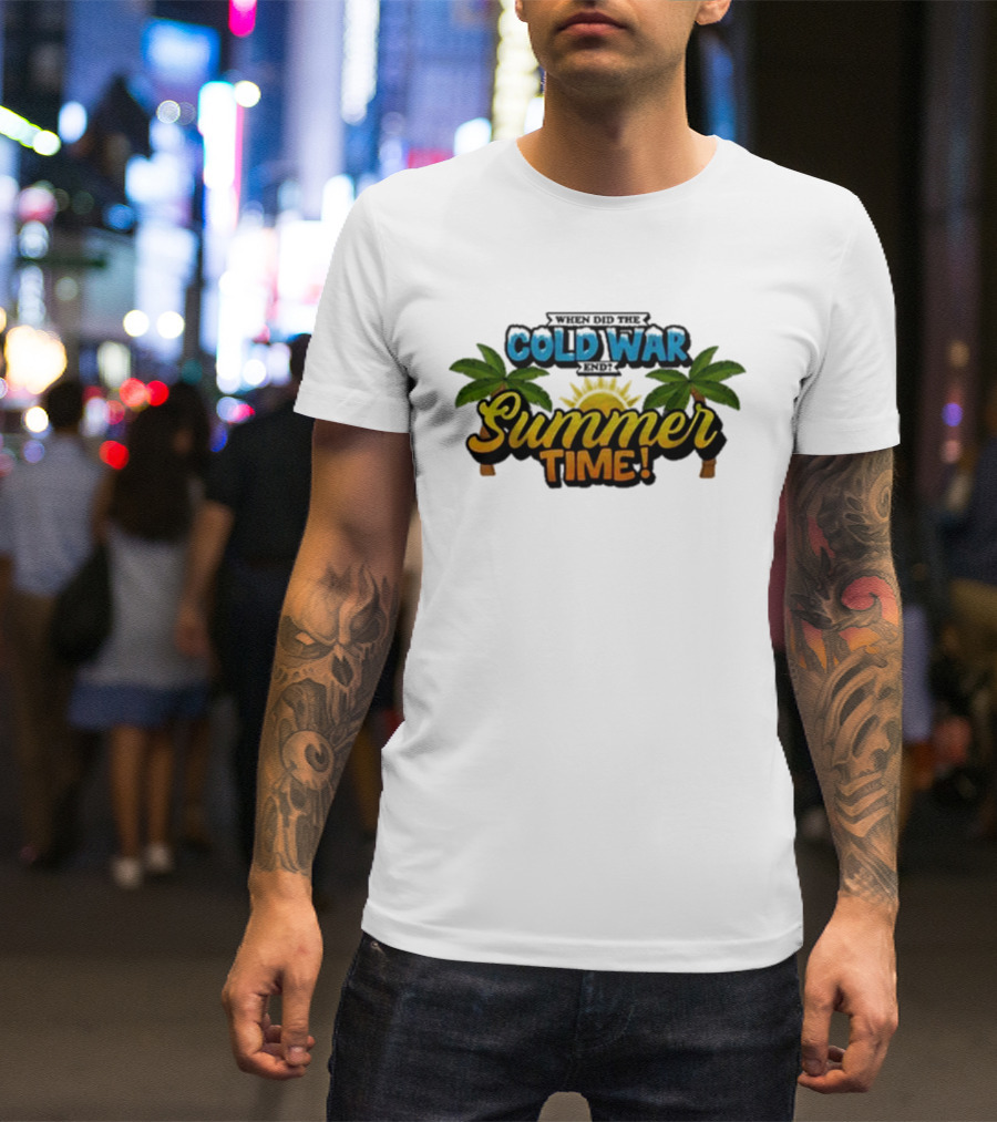 When Did The Cold War End Summer Time Palm Trees Sunburst T-Shirt