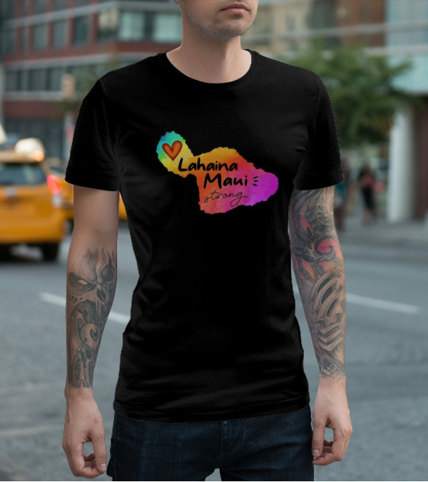 Lahaina Maui Strong Heart Fundraiser Support Wildfire Relief T-Shirt