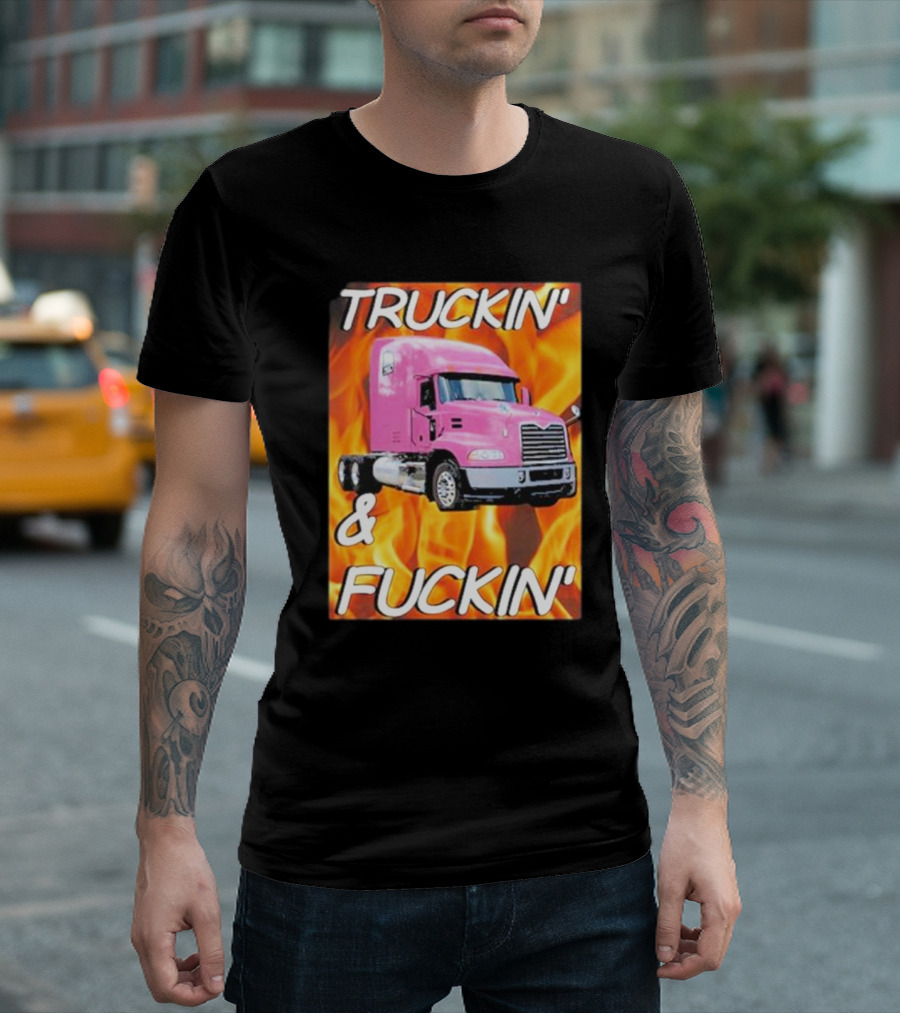 TRUCKIN' and FUCKIN' Cringeytees Truckin Cringey T-Shirt