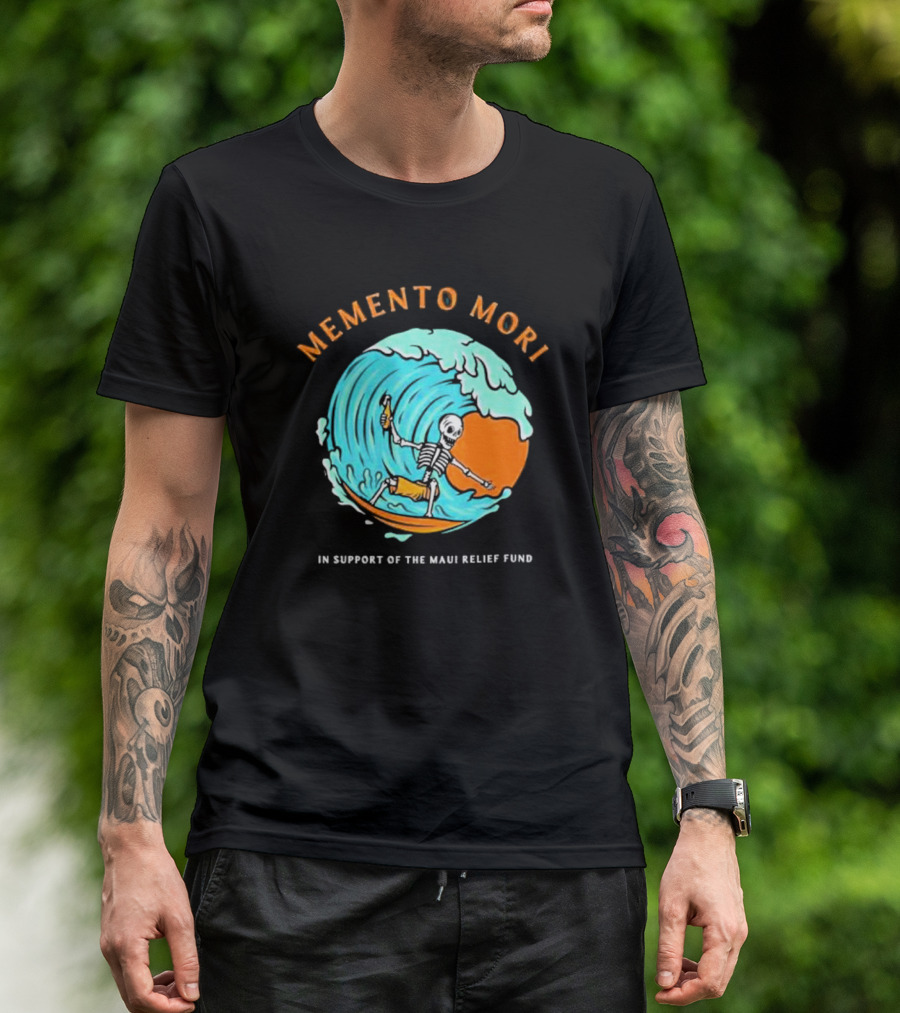 Memento Mori Skeleton Surfing In Support Of The Maui Relief Fund T-Shirt