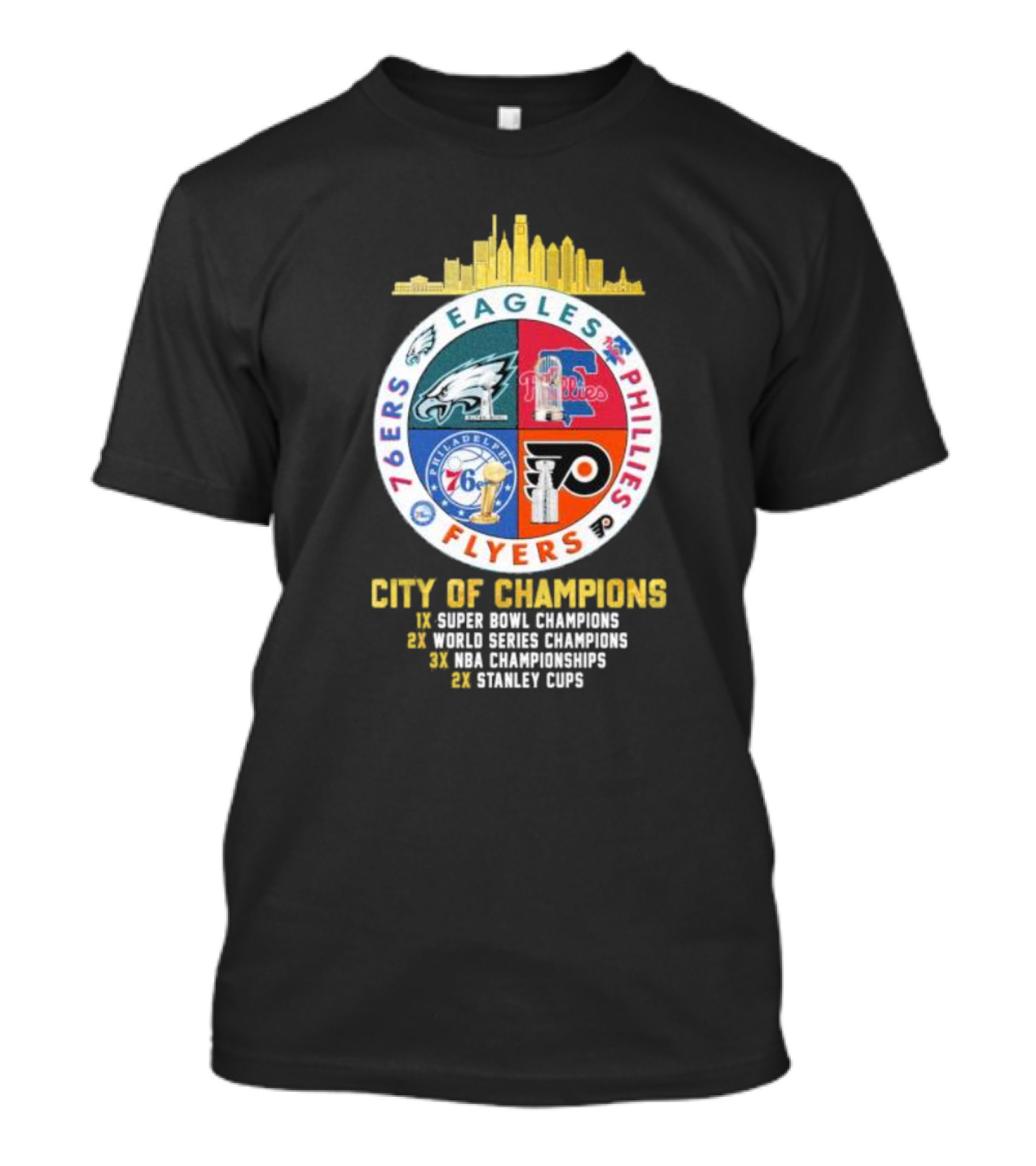 Philadelphia City Of Champions Eagles 76ers Phillies Flyers Super Bowl NBA World Series Stanley Cup T-Shirt