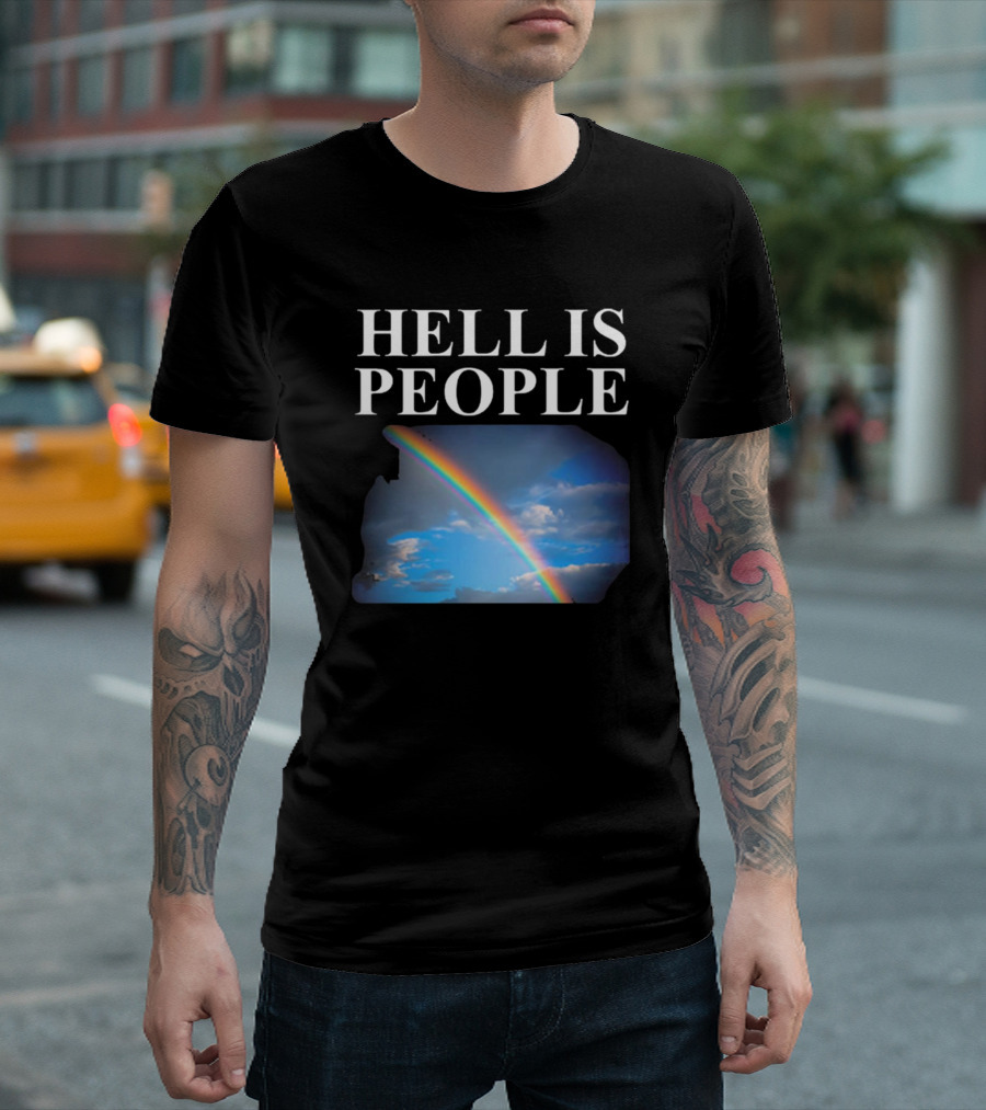 Hell Is People Rainbow Sky T-Shirt