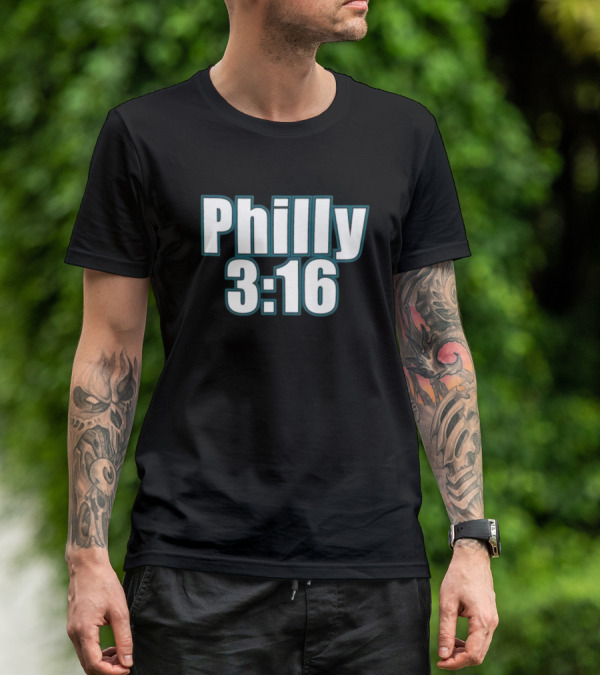 Philly 3:16 Stone Cold Steve Austin WrestleMania 40 T-Shirt