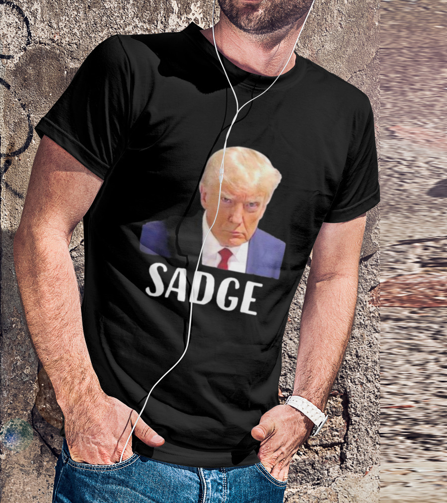 Trump Sadge T-Shirt