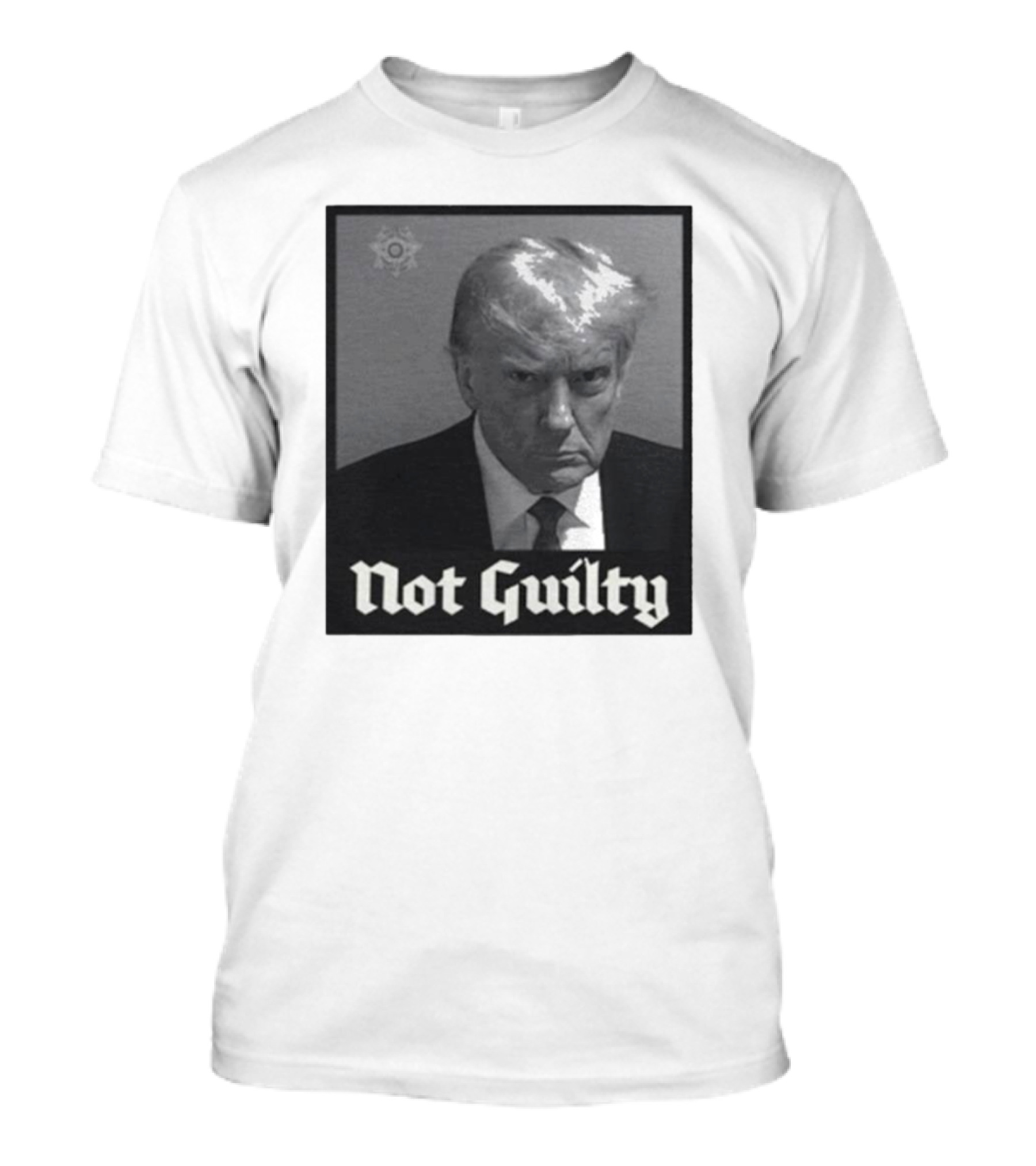 Not Guilty Trump Mug Shot Trump Mugshot T-Shirt