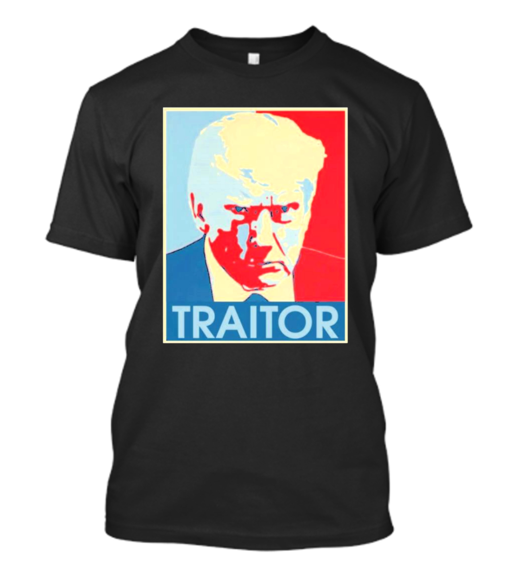 Traitor Donald Trump Hope T-Shirt