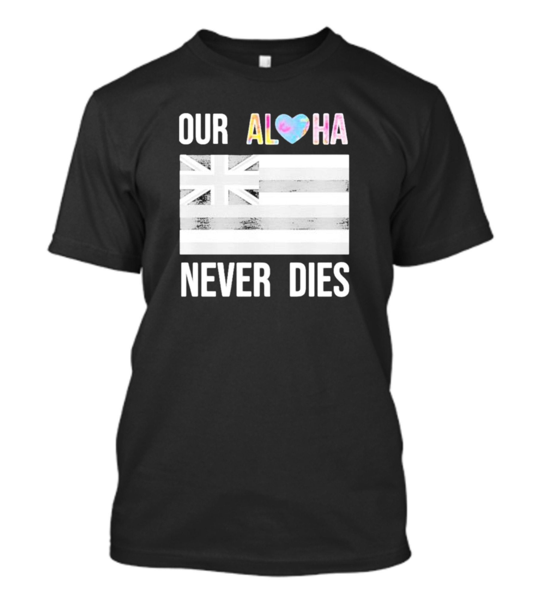 Tiffany Gomas Maui Strong Our Aloha Never Dies Hawaiian Flag T-Shirt
