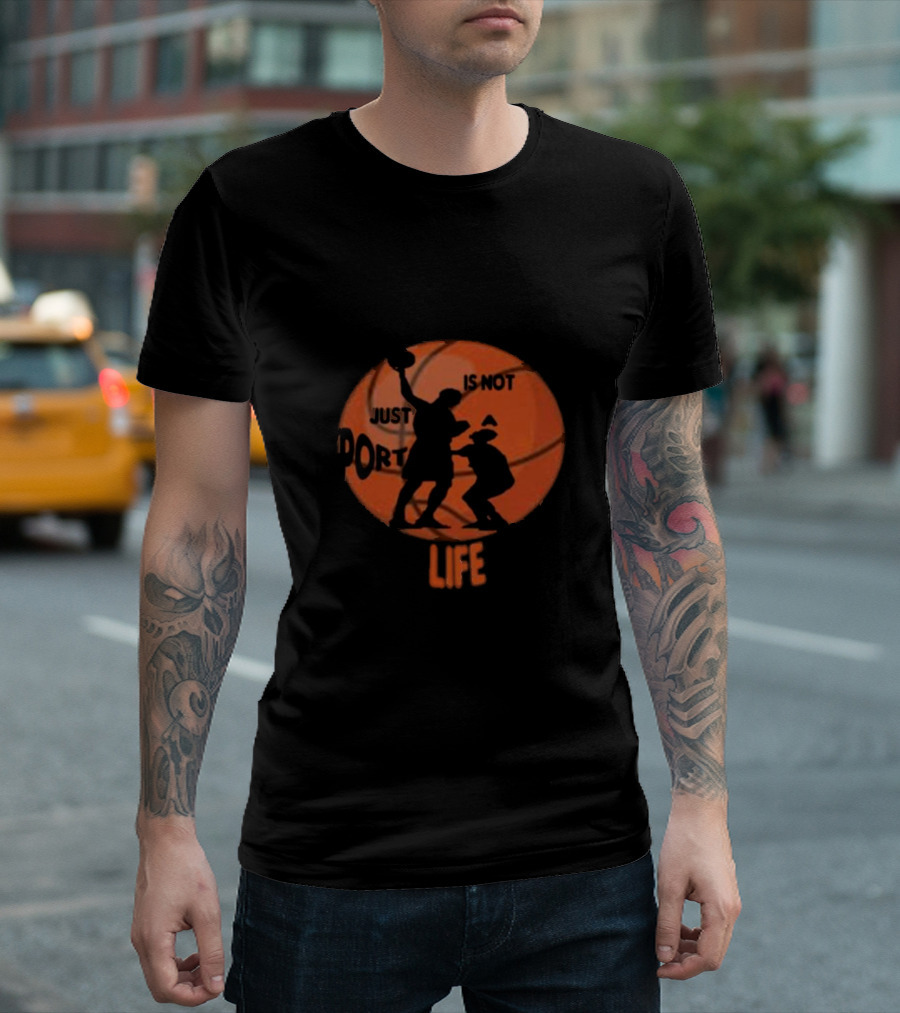 Basketball Is Not Just A Sport It's A Lifestyle T-Shirt
