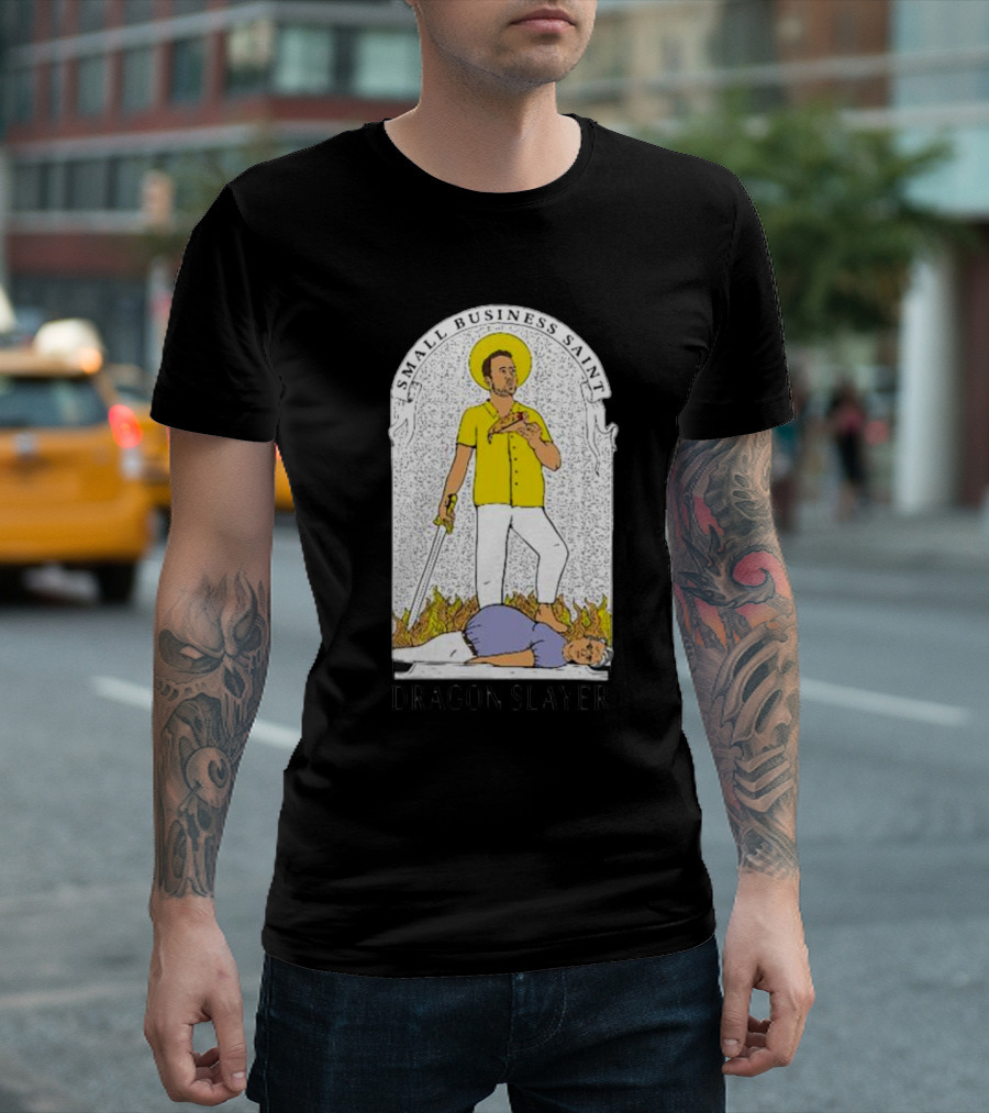 Small Business Saint Dragon Slayer T-Shirt