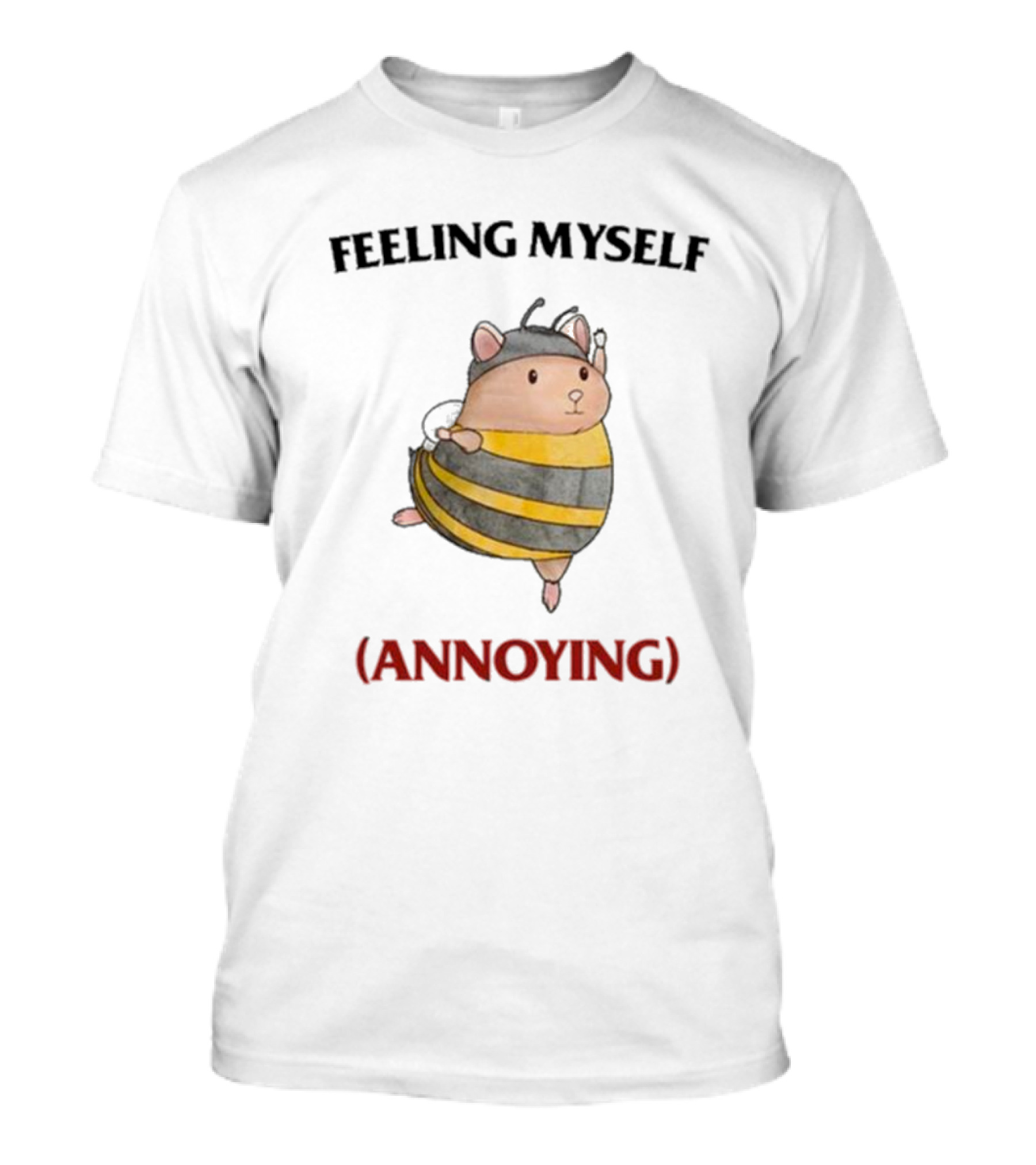 Bumblebee Costume Hamster Feeling Myself Annoying T-Shirt