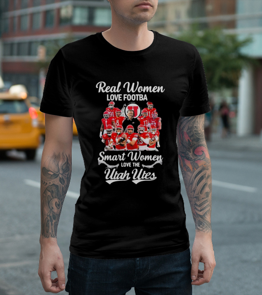 Real Women Love Football Smart Women Love The Utah Utes Football Team Players T-Shirt