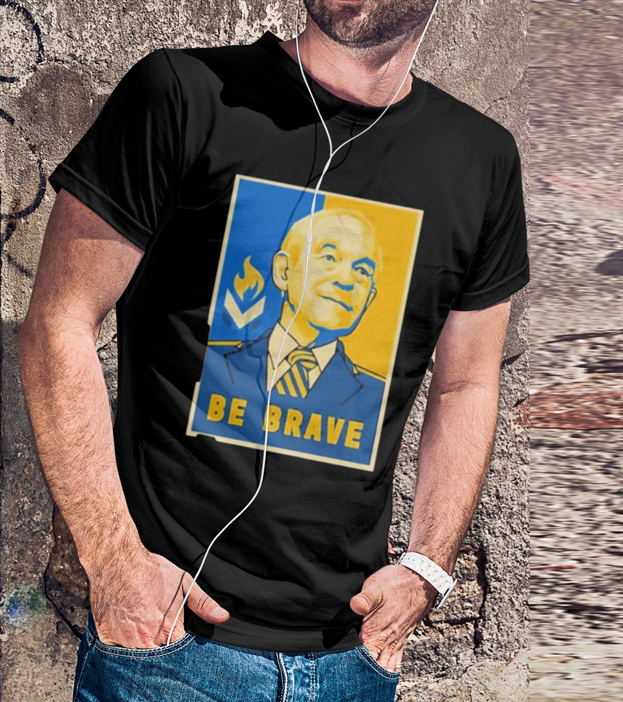 Ron Paul Be Brave Inspirational Blue And Yellow T-Shirt