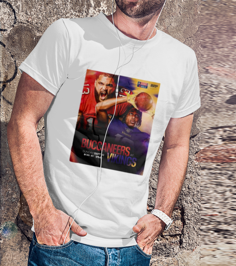 BUCCANEERS At VIKINGS Sunday SEPT 10 CBS 1PM ET T-Shirt