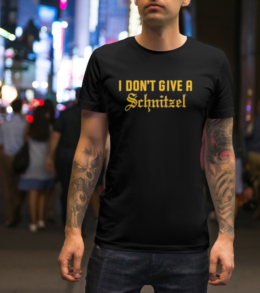 I Don’t Give A Schnitzel Text Bold Yellow Old English Style Font T-Shirt