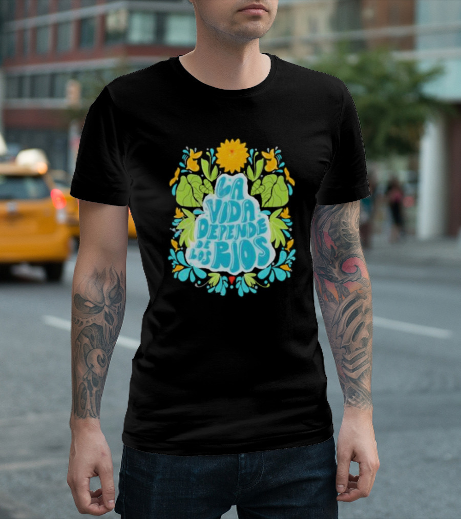 American Rivers La Vida Depende De Los Ríos Floral Nature T-Shirt