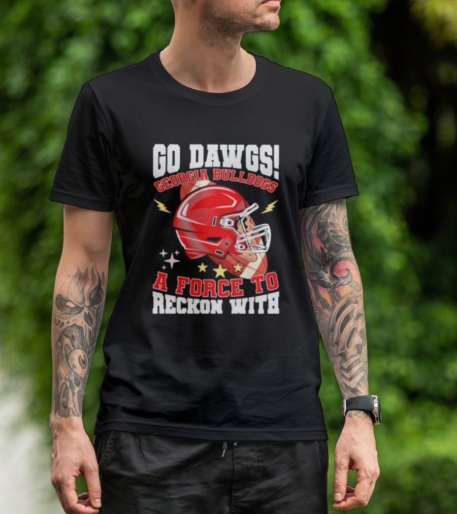 Go Dawgs Georgia Bulldogs A Force To Reckon With Football Helmet Stars Lightning T-Shirt