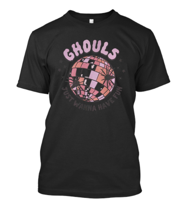 Ghouls Just Wanna Have Fun Disco Ball Halloween T-Shirt