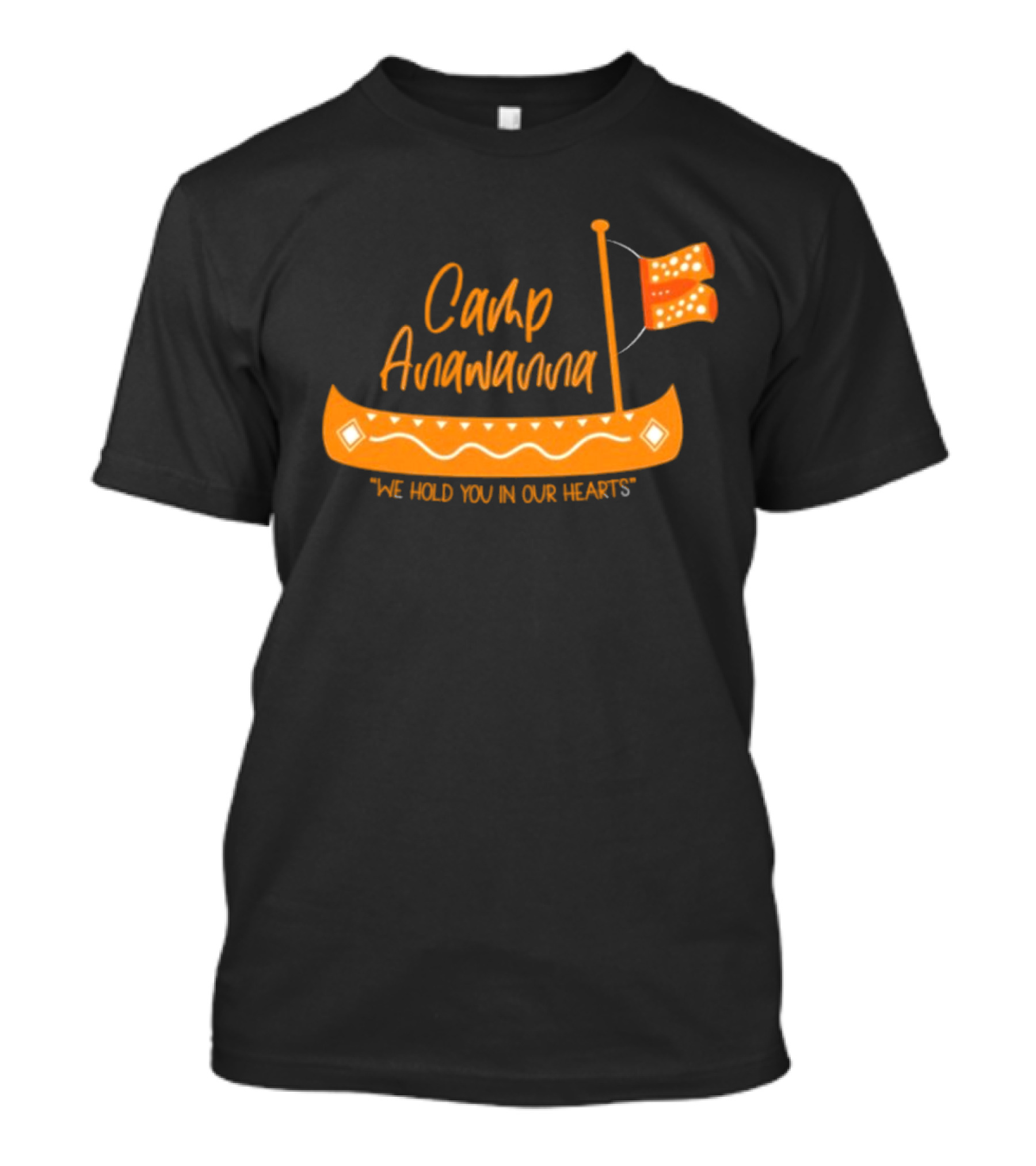 Camp Anawanna We Hold You In Our Hearts Funny TV Show Old Navy T-Shirt