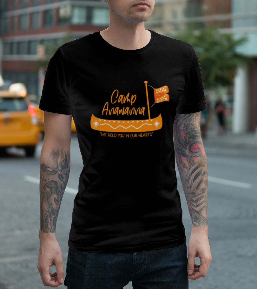 Camp Anawanna We Hold You In Our Hearts Funny TV Show Old Navy T-Shirt