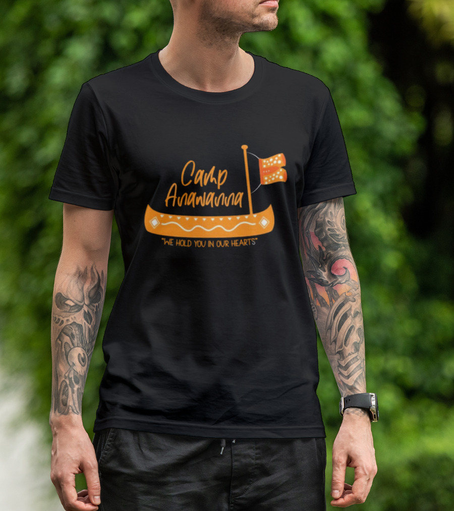 Camp Anawanna We Hold You In Our Hearts Funny TV Show Old Navy T-Shirt