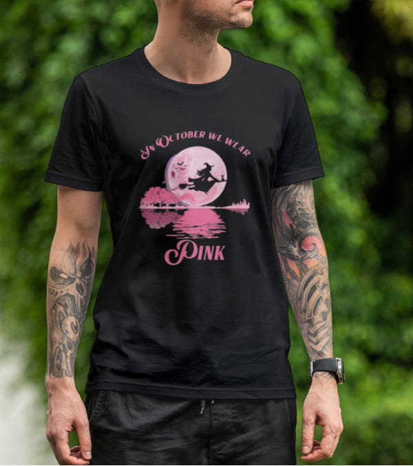 In October We Wear Pink Witch Halloween Moon Breast Cancer Awareness T-Shirt