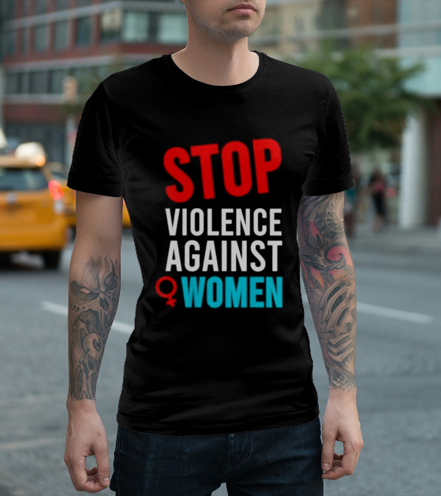 STOP VIOLENCE AGAINST WOMEN T-Shirt
