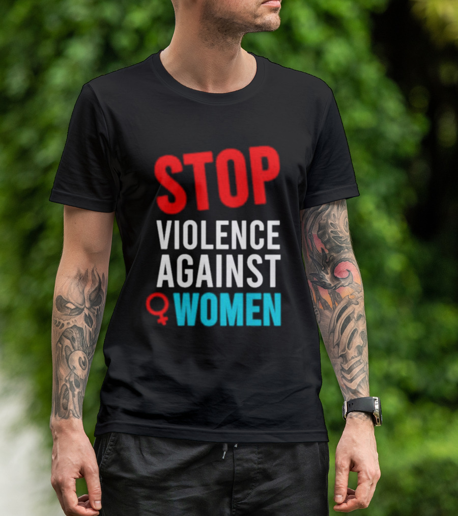 STOP VIOLENCE AGAINST WOMEN T-Shirt