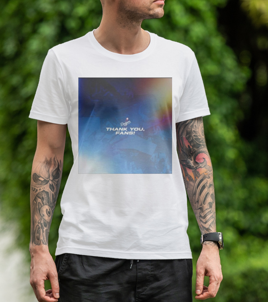 Thank You Dodgers Fans Dodgers Thank You Fans Dodgers T-Shirt