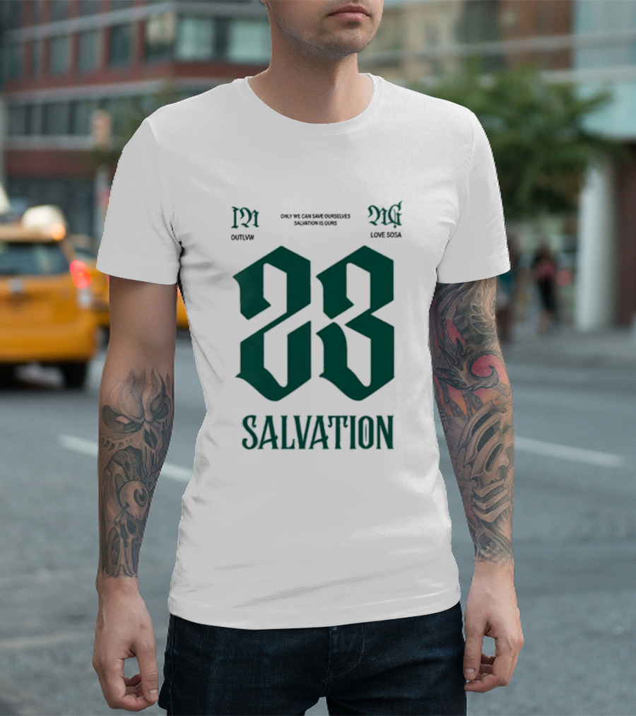 Sosa Love Sosa X Outlvw 23 Salvation Only We Can Save Ourselves T-Shirt