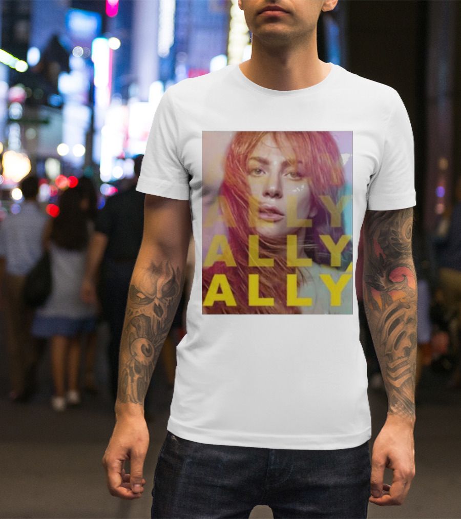 Ally Billboard Ally Ally Ally T-Shirt