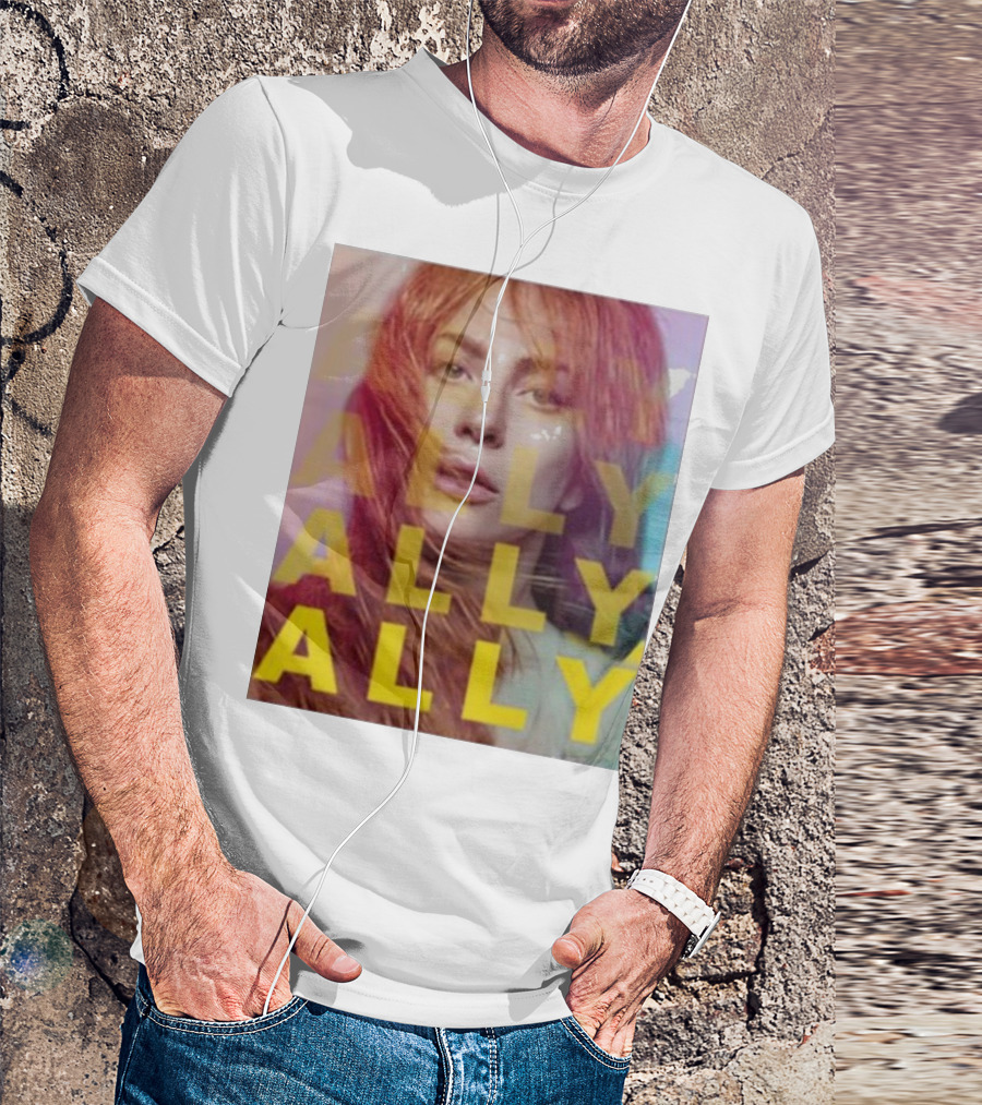 Ally Billboard Ally Ally Ally T-Shirt