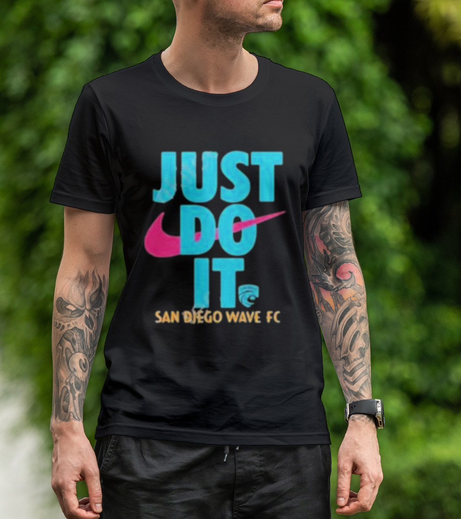 Just Do It San Diego Wave FC T-Shirt