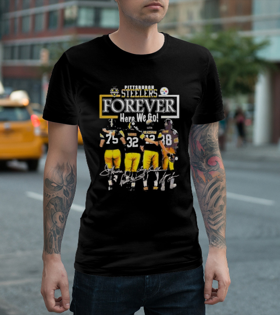 Pittsburgh Steelers Forever Here We Go Harris Bradshaw Team Unity T-Shirt