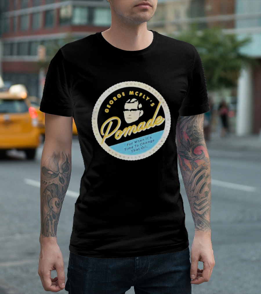 George McFly's Pomade High Hold Original Formula Since 1955 T-Shirt