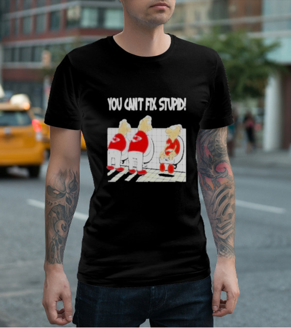 Kansas City Chiefs You Can’t Fix Stupid Humor T-Shirt
