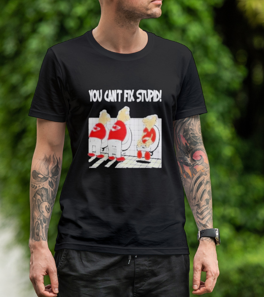 Kansas City Chiefs You Can’t Fix Stupid Humor T-Shirt