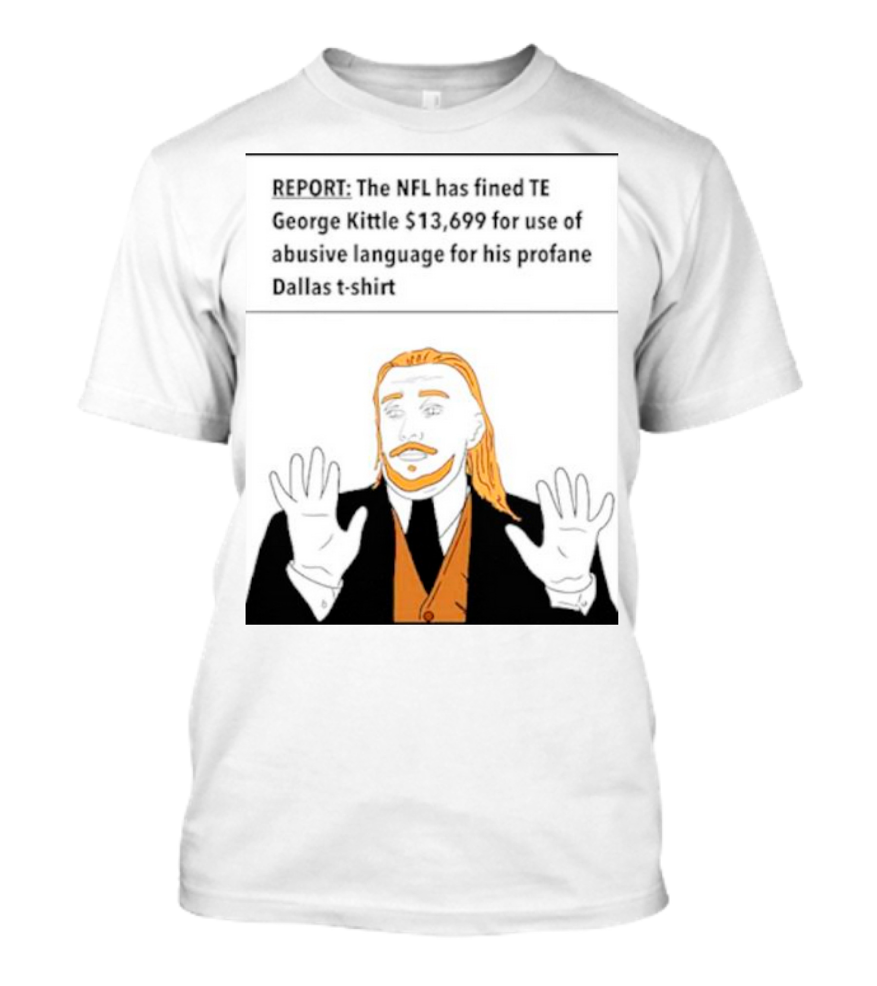 REPORT: The NFL Fines TE George Kittle $13,699 For Abusive Language On Profane Dallas T-Shirt