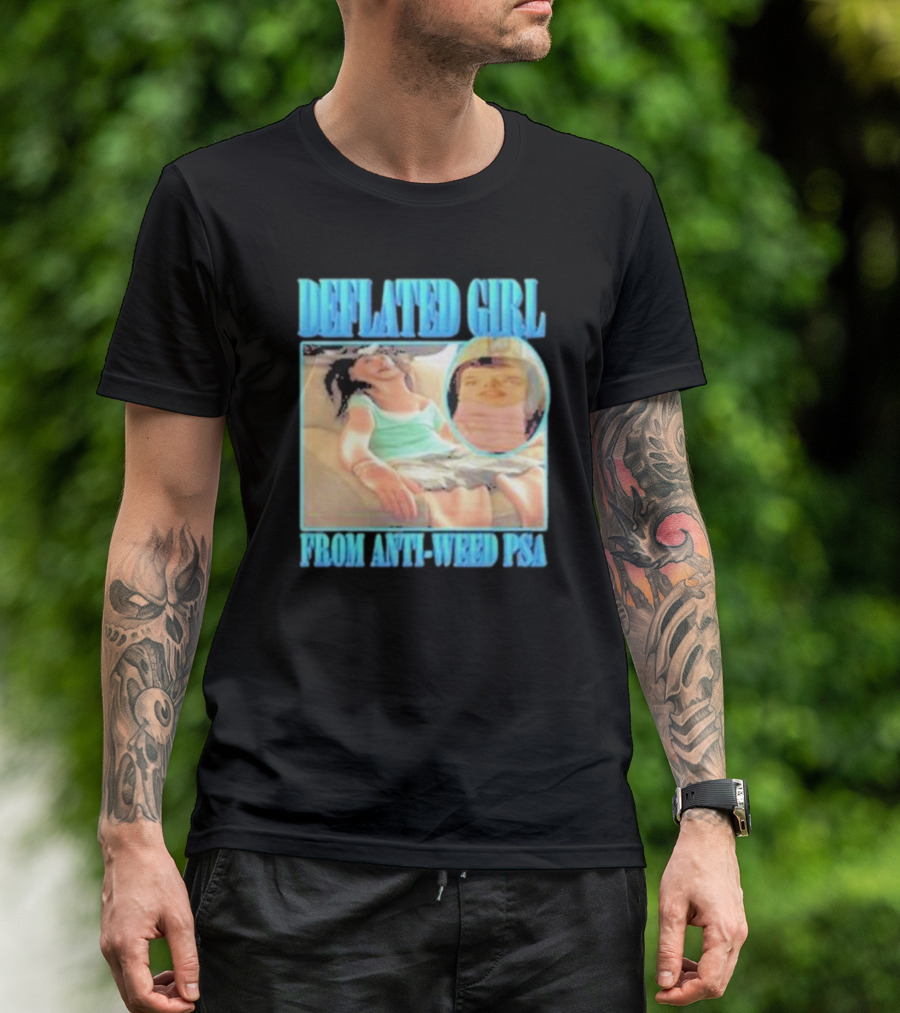Deflated Girl Anti-Weed PSA Iconic Image T-Shirt