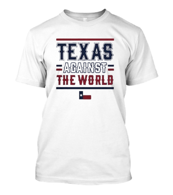 Texas Against The World T-Shirt