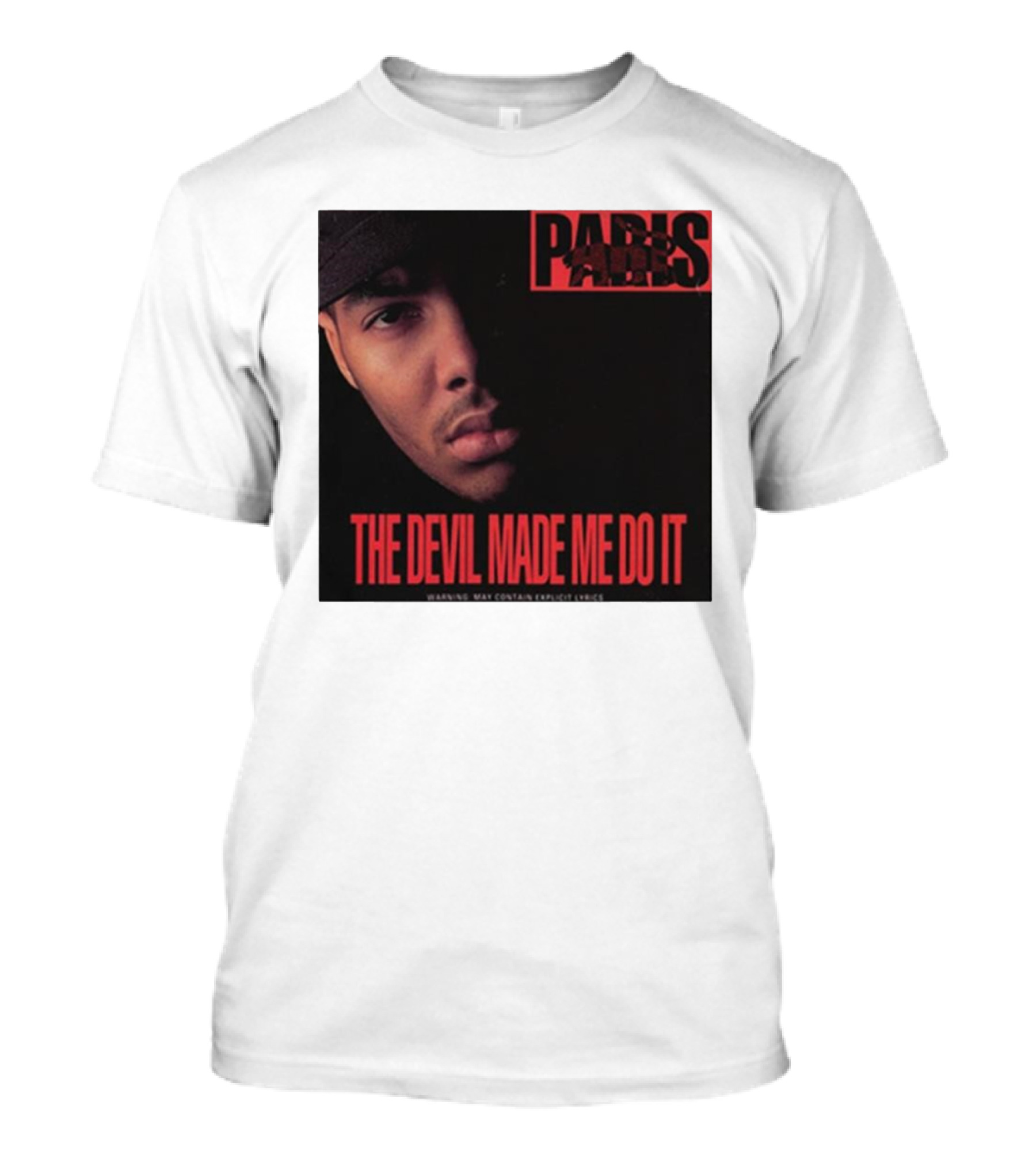 Paris The Devil Made Me Do It Warning Explicit Lyrics T-Shirt