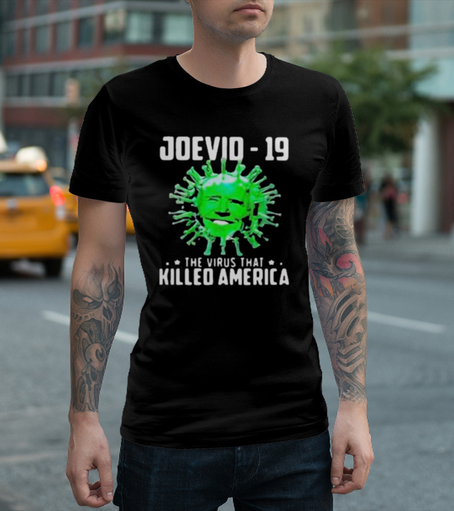 JOEVID-19 The Virus That Killed America T-Shirt