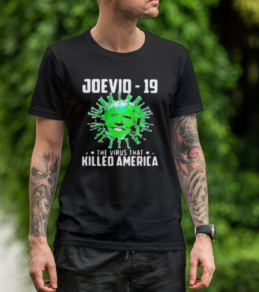 JOEVID-19 The Virus That Killed America T-Shirt