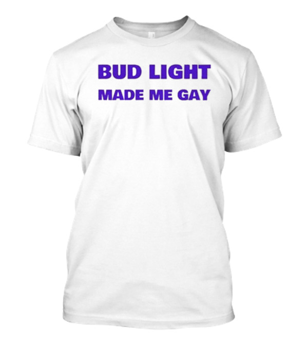 Bud Light Made Me Gay Goblin Supply Trash T-Shirt