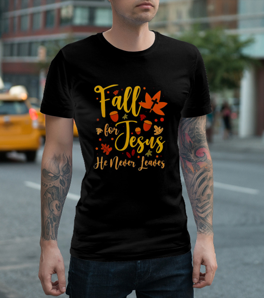 Fall for Jesus He Never Leaves Christian Halloween T-Shirt