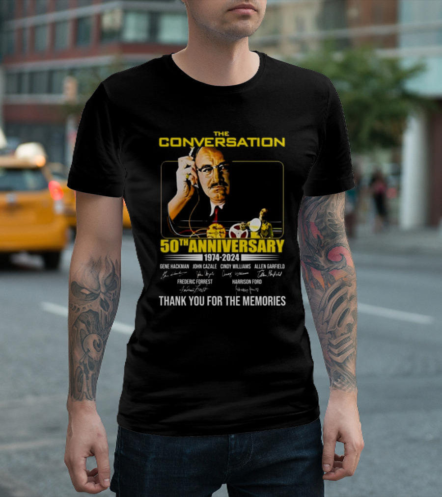 The Conversation 50th Anniversary 1974-2024 Gene Hackman Harrison Ford Thank You For The Memories T-Shirt
