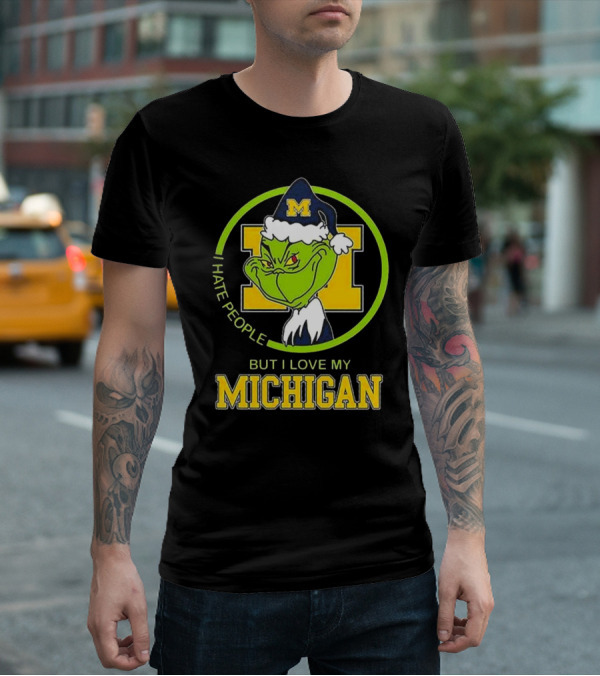 I Hate People Grnch But I Love My Michigan M Hat T-Shirt